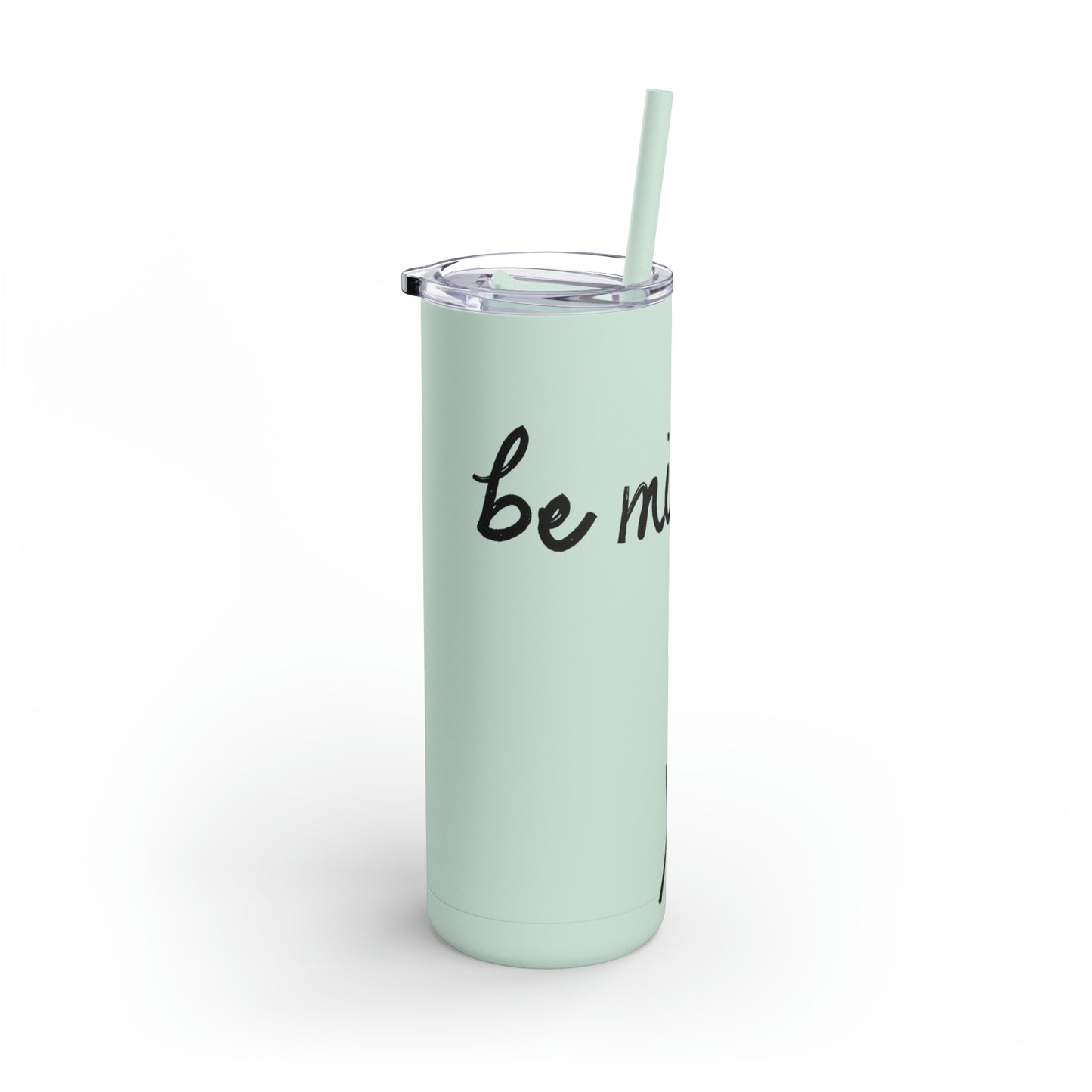 Be Mine Skinny Matte Tumbler, 20oz