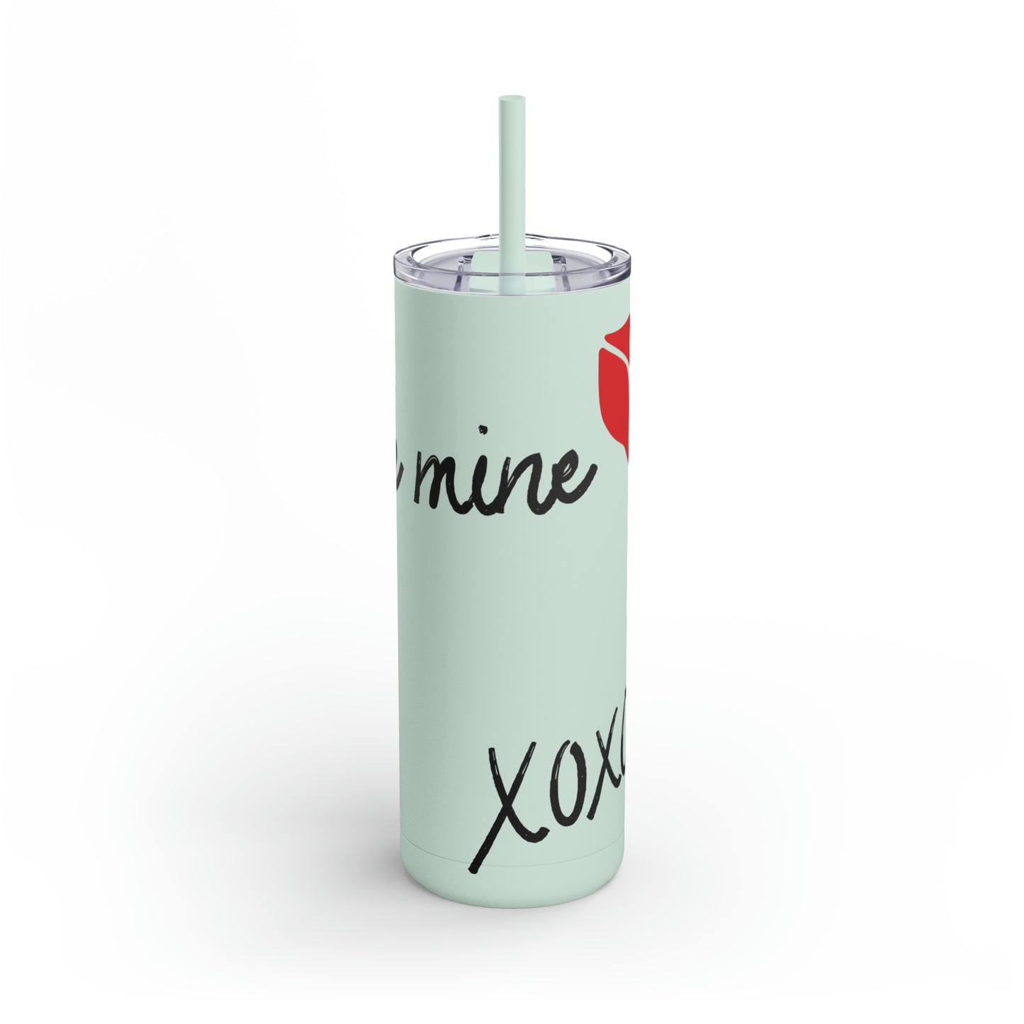 Be Mine Skinny Matte Tumbler, 20oz